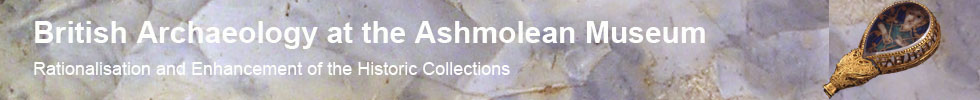 Header - British Archaeology at the Ashmolean Museum - Online Resources